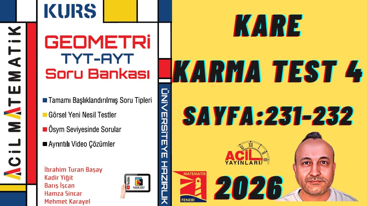 📘 Kurs Geometri TYT–AYT  Soru Bankası | KARE | KARMA TEST 4 Acil Yayınları 2026 Syf 231-232