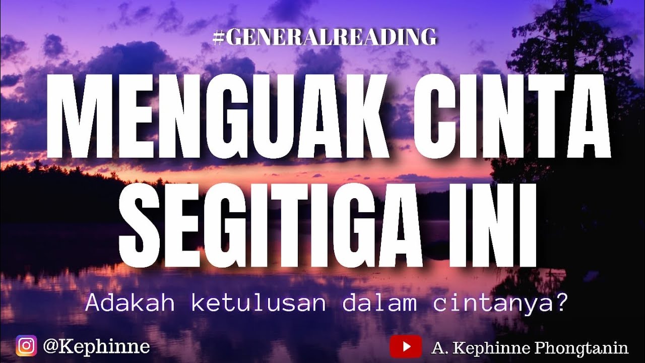 🔴 Menguak cinta segitiga/ cinta bersegi/ cinta terlarang kamu dan dia #tarot #generalreading