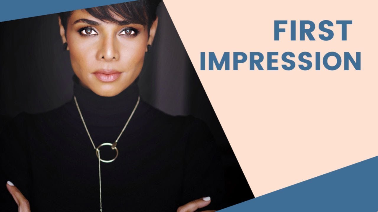 How To Make a Positive First Impression/ Mistakes That Ruin It