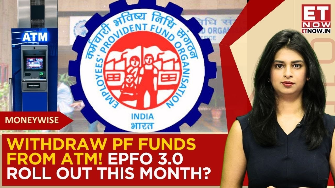 How To Withdraw PF From ATM? EPFO 3.0 Roll Out Likely This Month: All You Need To Know!