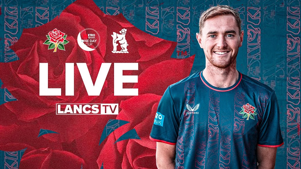 🔴 LIVE: Lancashire v Warwickshire | Metro Bank One-Day Men