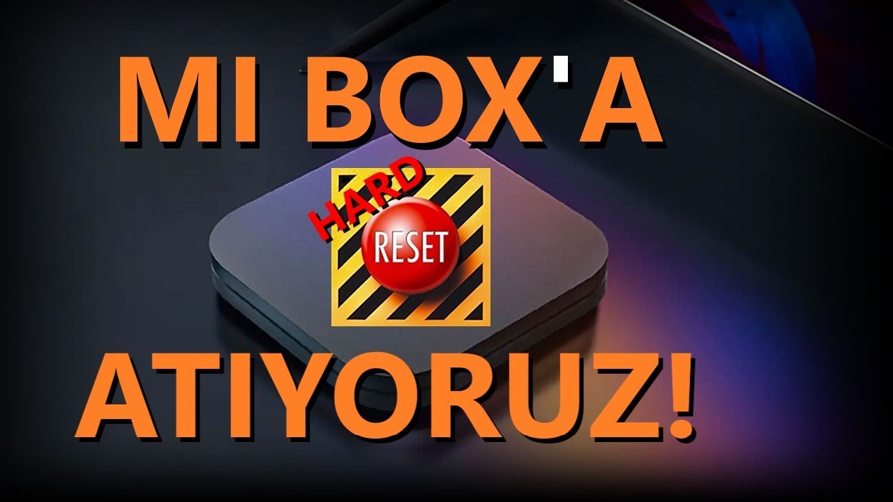 Mi Box'ı Sıfırlamanın En İyi Yolu ✊ Hard Reset İle Sorunlar Çözülüyor - Kumanda ve Performans Sorunu