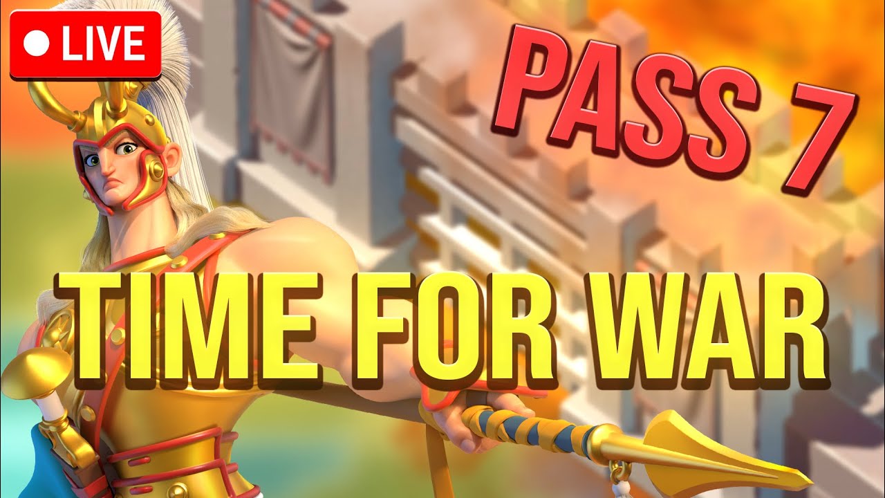 PASS 7 Fight!!! LETS DO THISSS!!! | Rise of Kingdoms