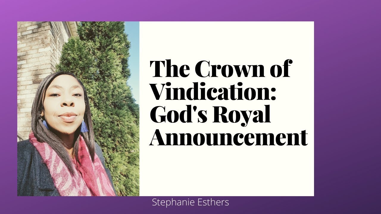 The Crown of Vindication: God’s Royal Announcement #propheticword #blessings