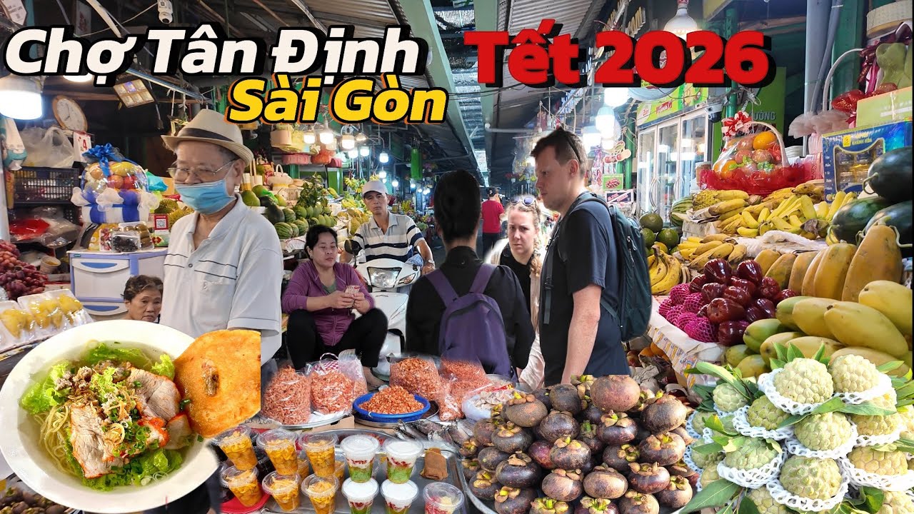 Bất Ngờ Chợ Tân Định Nức Tiếng Sài Gòn Tết 2026 ,Chè ,Trái Cây Tươi Ngon Ăn Hủ Tiếu Mì Chú Cầu 