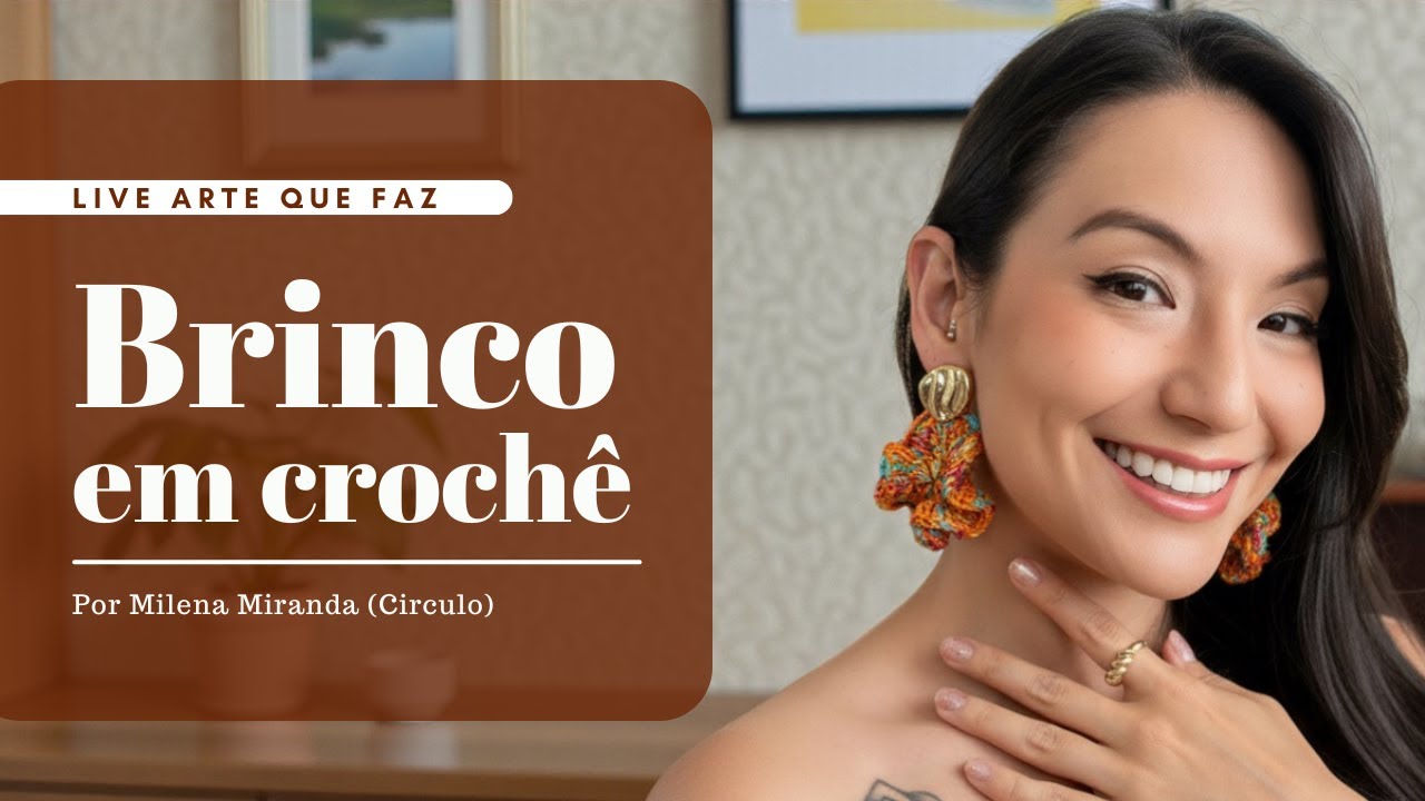 Brinco em crochê | Milena Miranda | Circulo Produtos