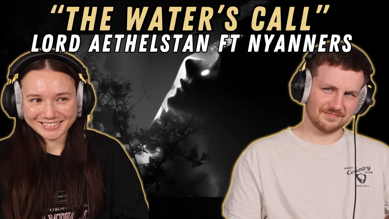 Lord Aethelstan - The Water's Call ft. Nyanners REACTION