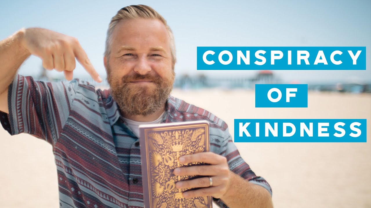 Conspiracy of Kindness
