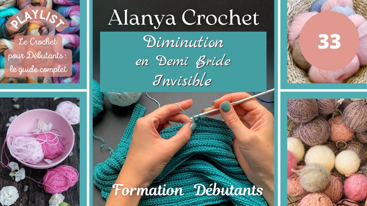 33 - Diminution Invisible en Demi Bride : Crochet pour Débutants !