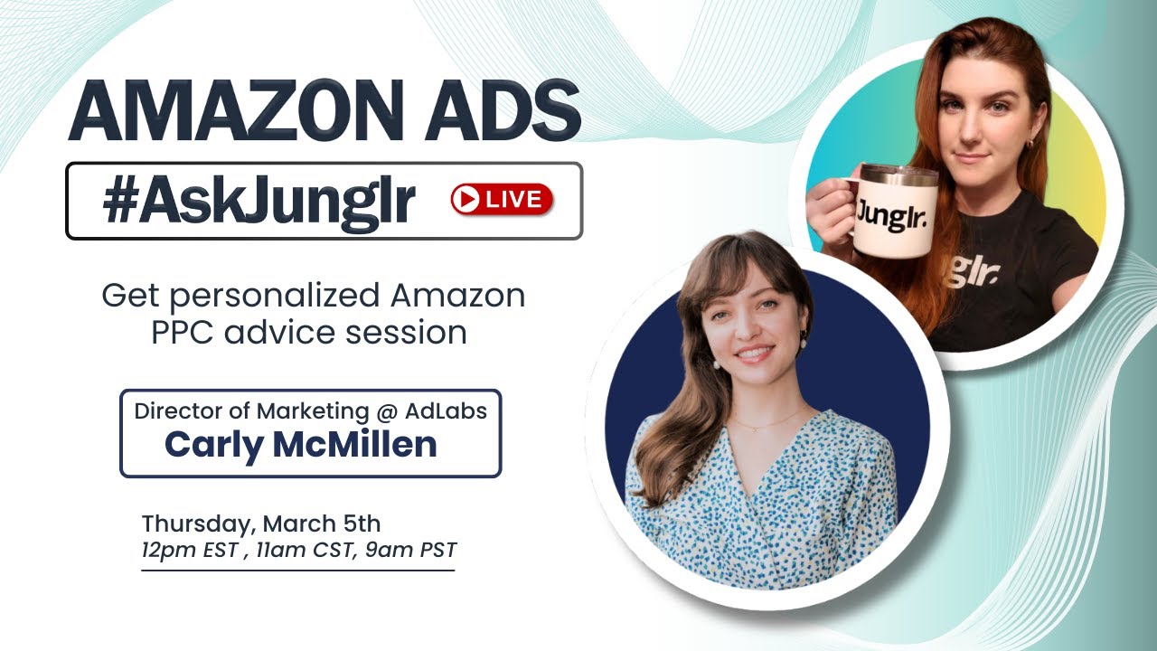 🎙️ Amazon PPC LIVE #AskJunglr | with Elizabeth Greene featuring Carly McMillen 🎙️ 📱