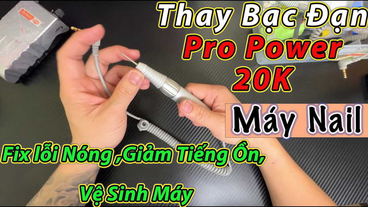 Cách Thay Bạc Đạn Máy Dũa Nail |REPLACING THE BEARINGS IN THE DRILL NAIL Medicool Pro Power 20K
