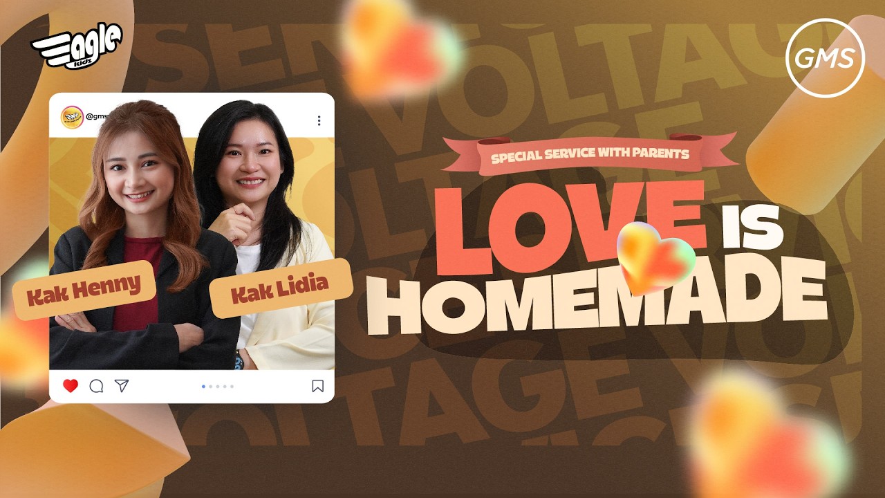 Love is Homemade | Kak Henny & kak Lidia | Ibadah Voltage (Grade 4-7) | GMS Sumatera 21 Feb 2026