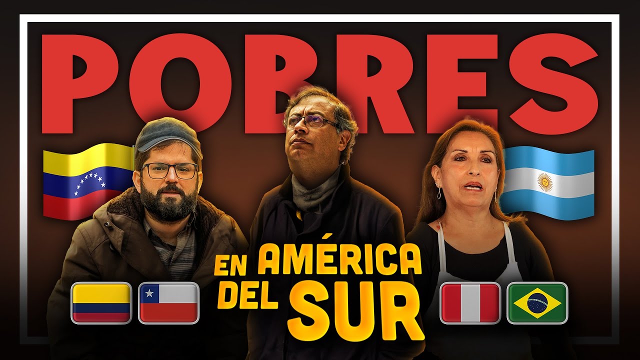 Los 5 pa&iacute;ses M&Aacute;S POBRES de AM&Eacute;RICA del SUR