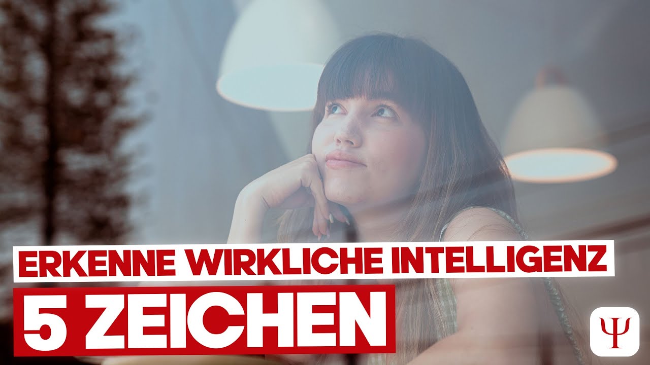 5 wahre Anzeichen von Intelligenz, die niemand vortäuschen kann!