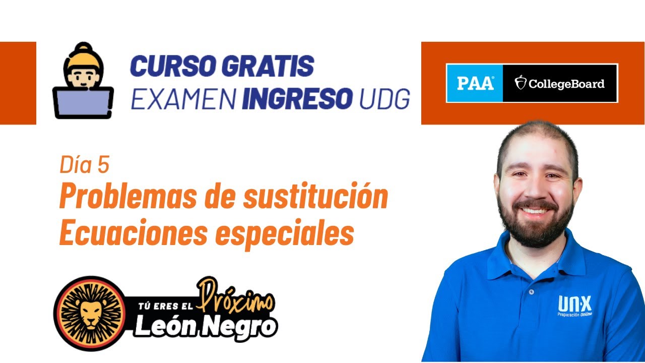 Día 5 : Sustitución y despejes especiales // Curso Gratis // Examen de Admisión PAA