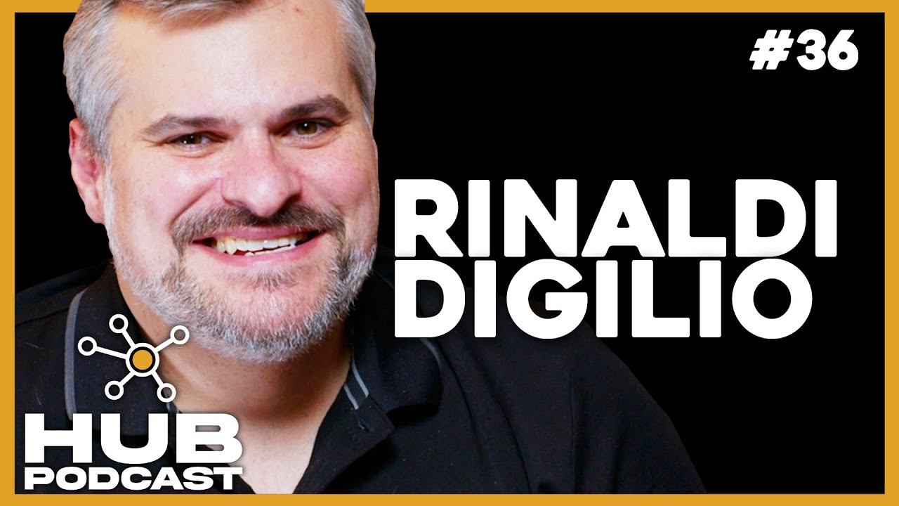 RINALDI DIGILIO I HUB Podcast - EP 36