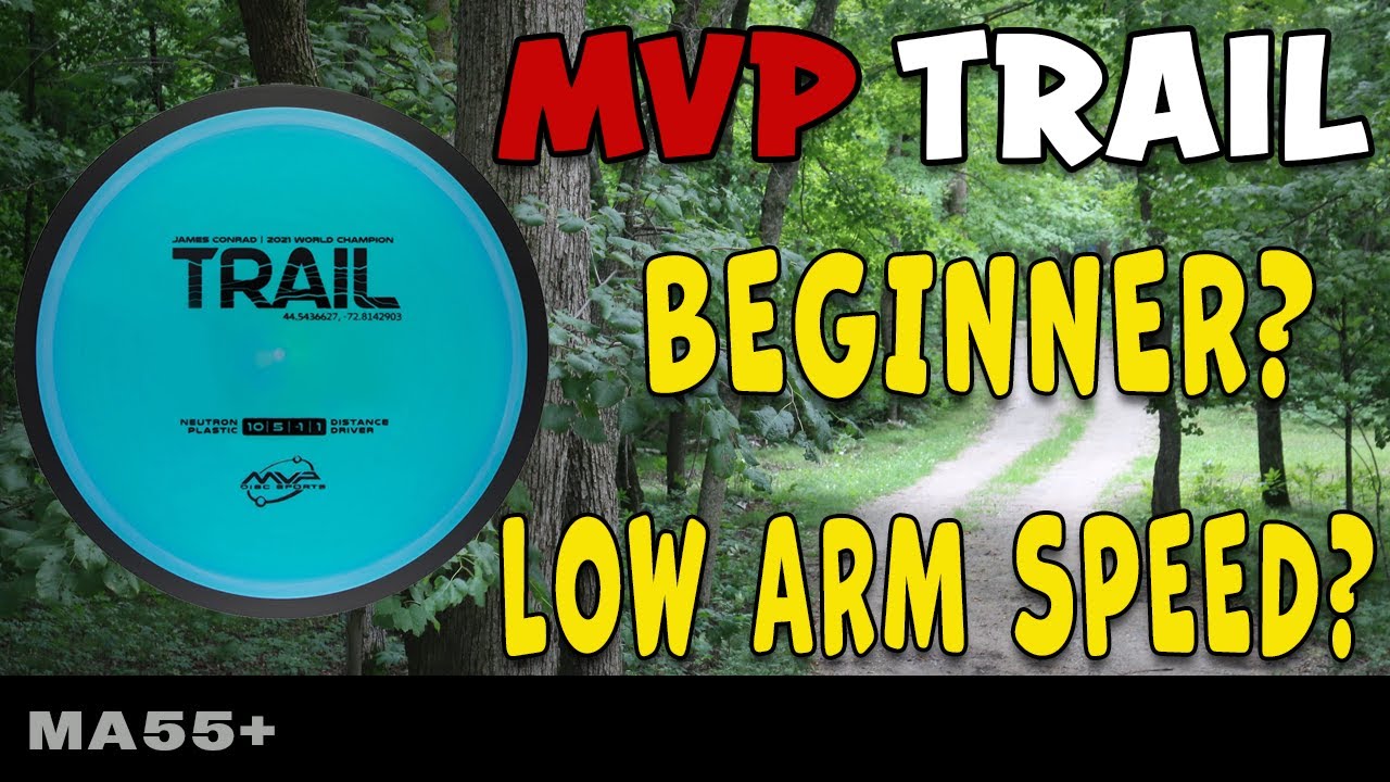 MVP Trail  - Disc Golf Review - Is it for a Beginner and Low Arm Speed? - MA55+
