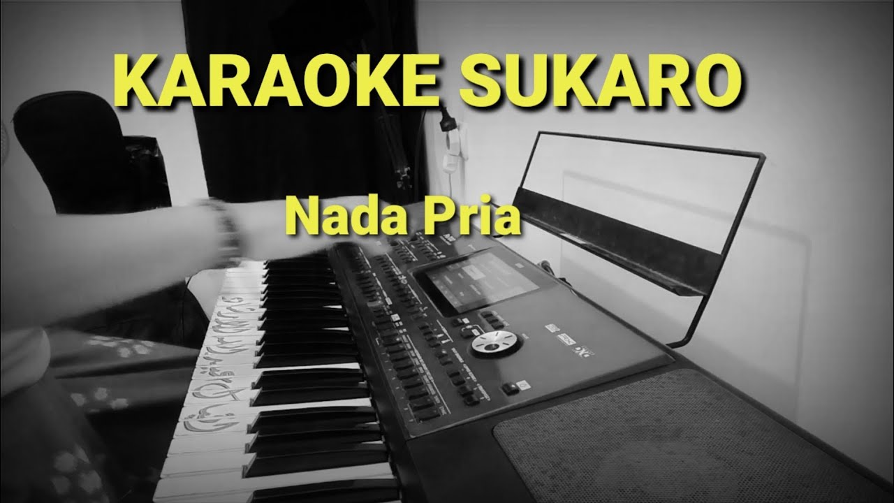 KARAOKE Sukaro / Atlal nada pria