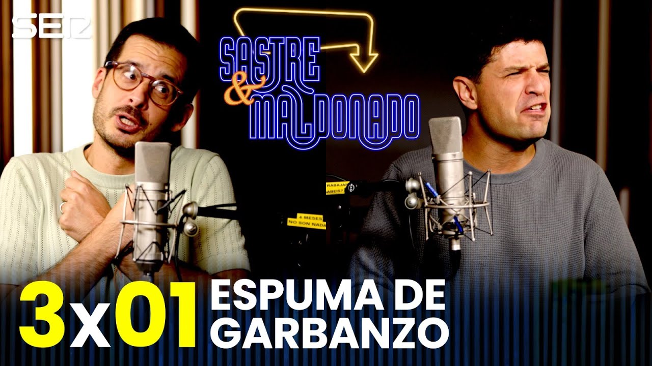 SASTRE Y MALDONADO 3X01: Espuma de garbanzo