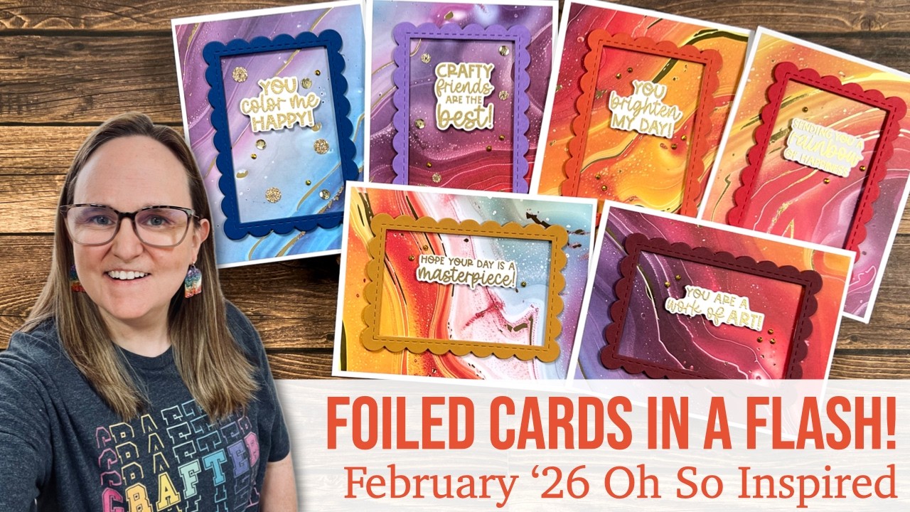 6 Foiled Cards in a Flash! February 2026 Oh So Inspired Collab
