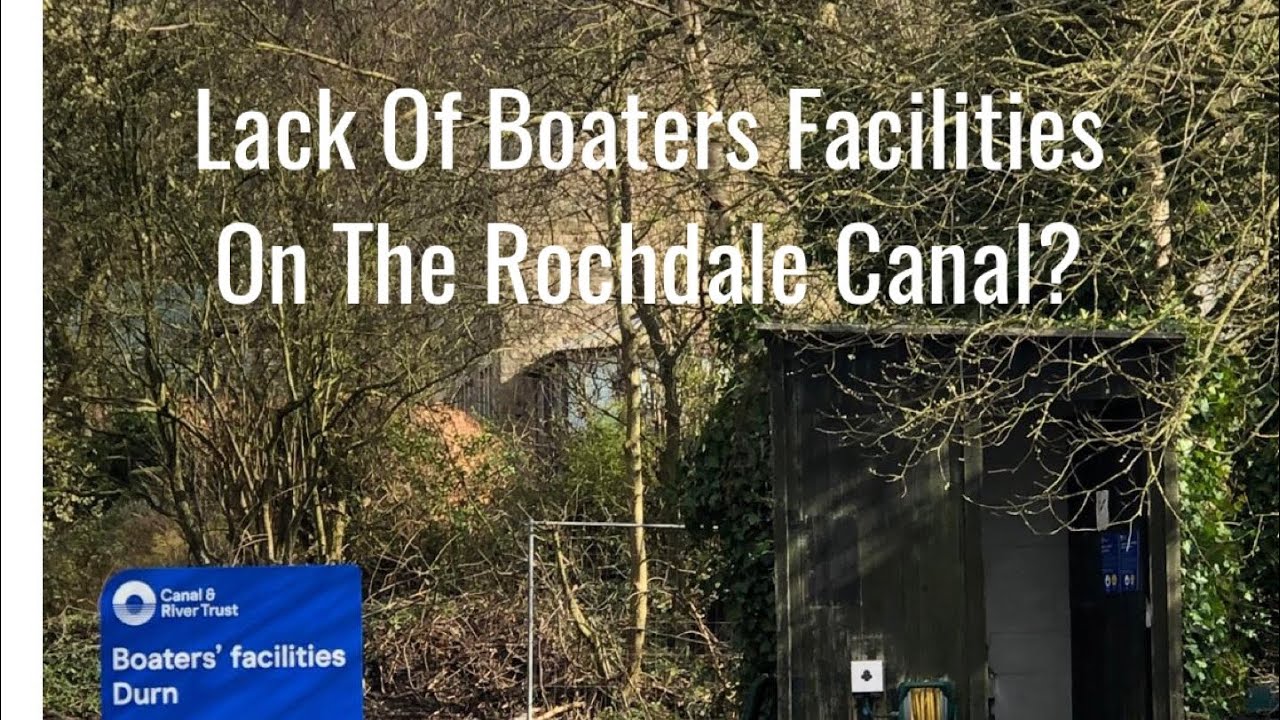 Lack Of Boaters Facilities On The Rochdale Canal?