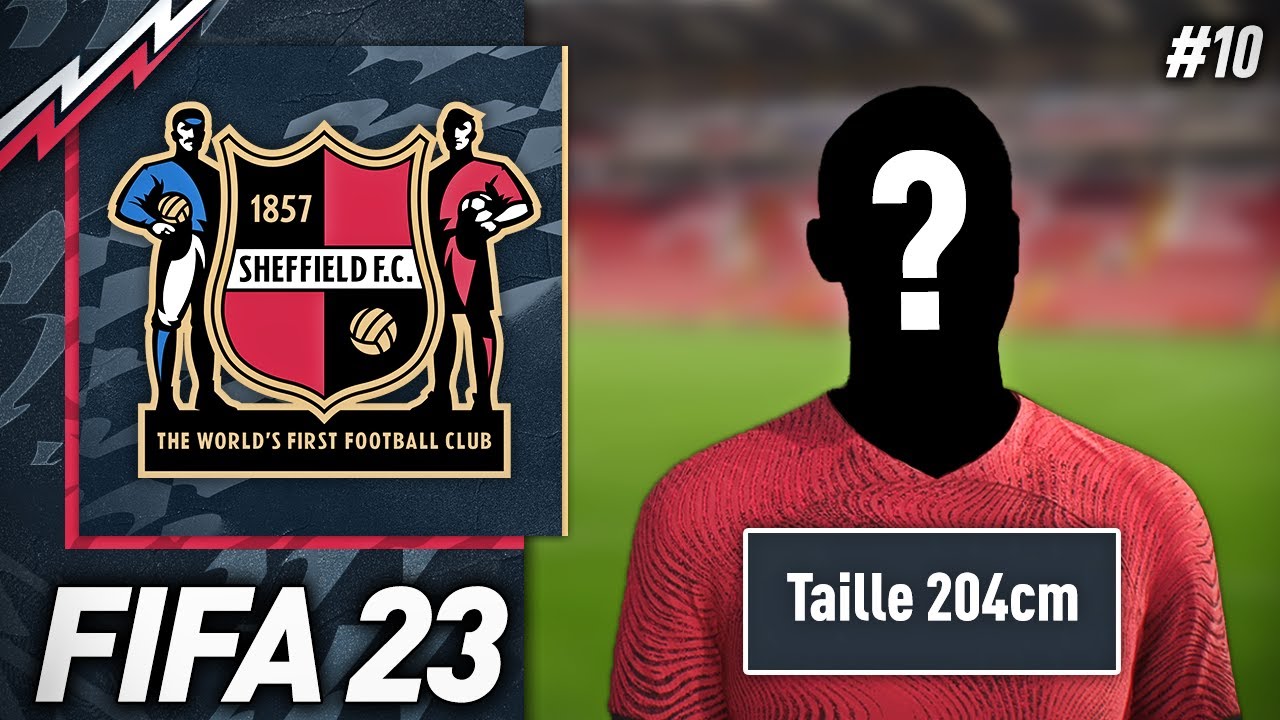 JE RECRUTE LE PLUS GRAND JOUEUR DE L1 😅 - FIFA 23 Carrière Sheffield EP10