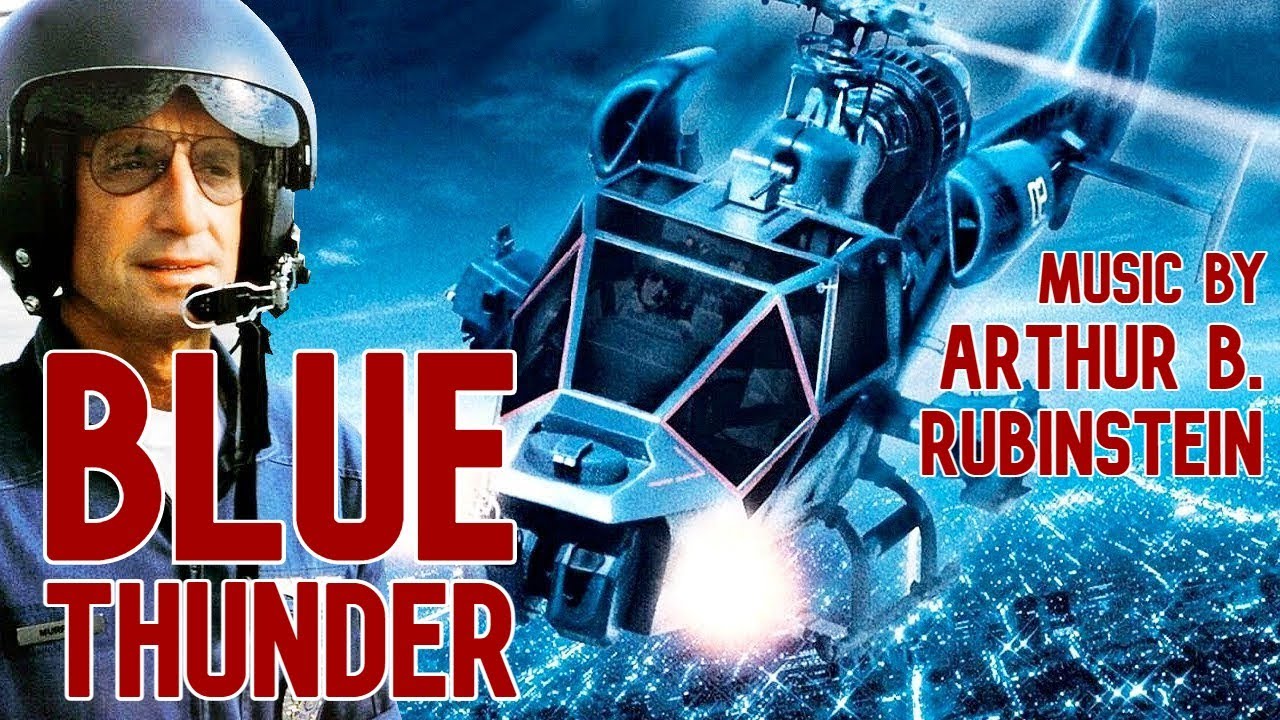 Blue Thunder | Soundtrack Suite (Arthur B. Rubinstein)