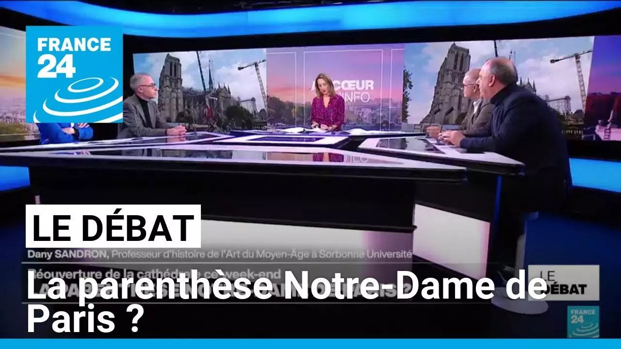 La parenthèse Notre-Dame de Paris ? • FRANCE 24