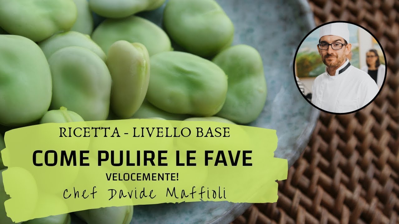 FAVE... come pulirle VELOCEMENTE e come cuocerle!!!