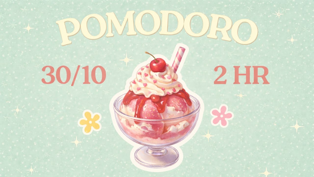 Sundae Study Session 🍨 | 30/10 Focus Timer