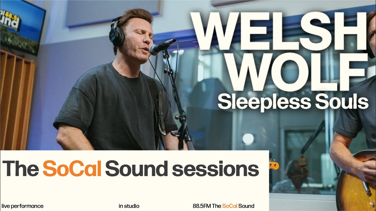 Welsh Wolf - Sleepless Souls (LIVE from 88.5FM The SoCal Sound)