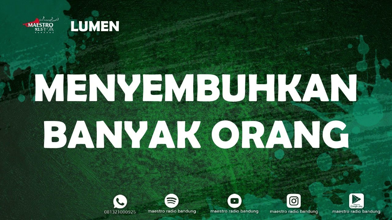 MENYEMBUHKAN BANYAK ORANG - LUMEN - 22 Jan 2026