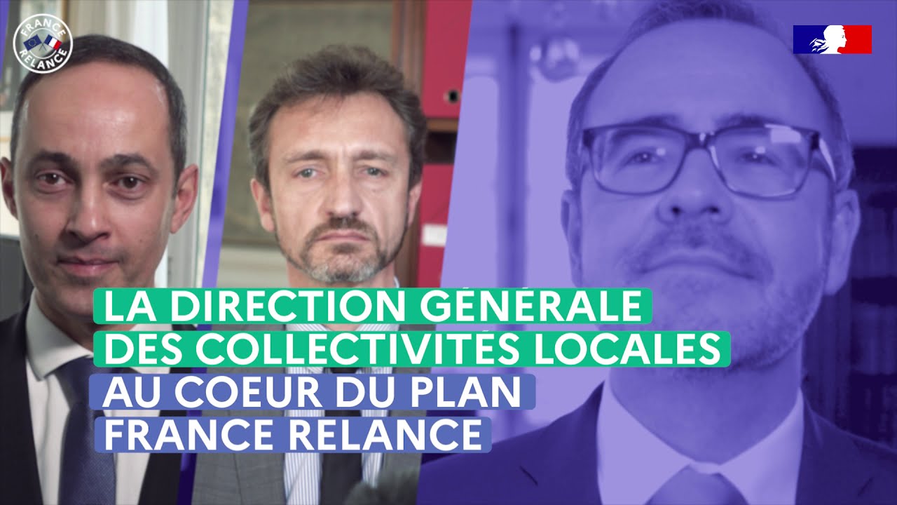 La Direction générale des Collectivités locales au cœur du plan France Relance