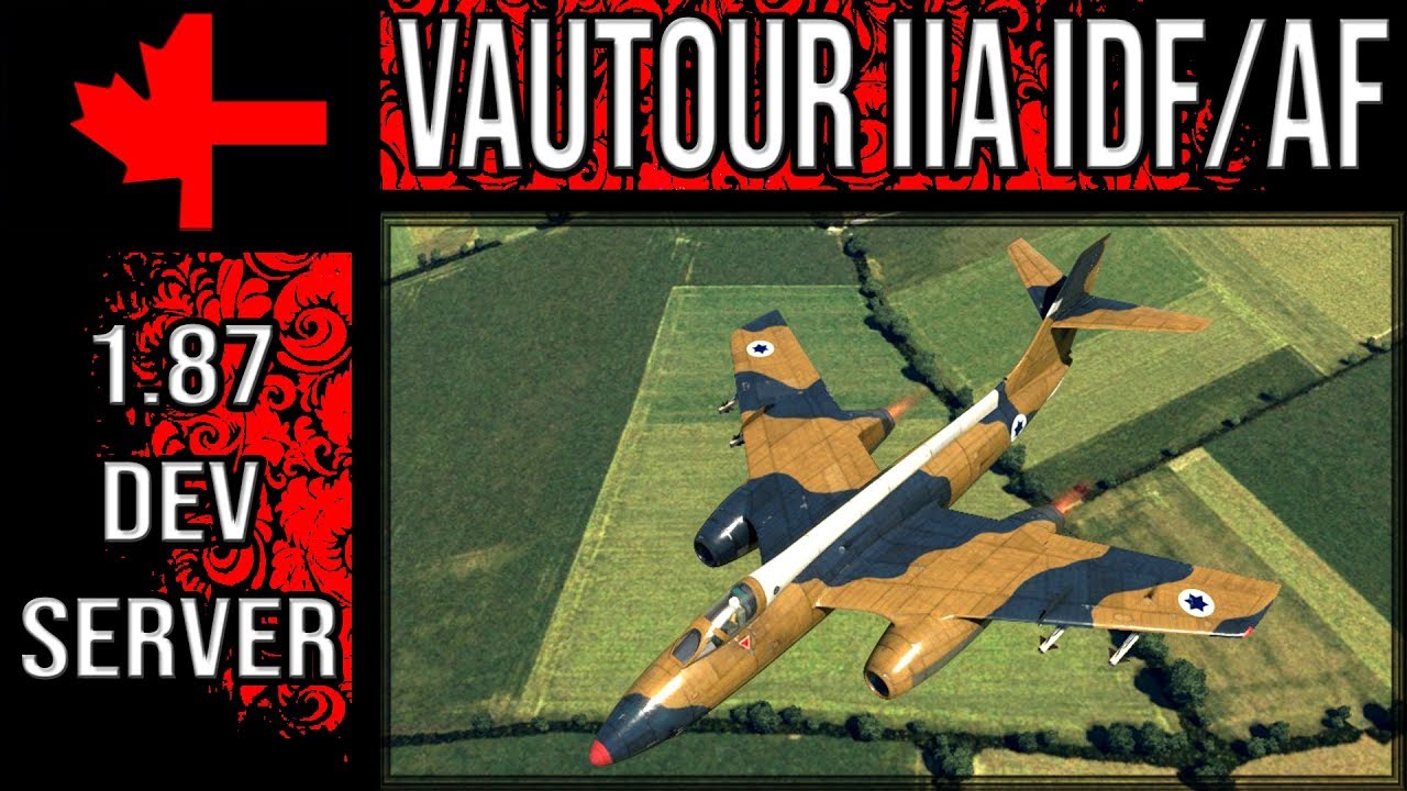 War Thunder Dev Server - Update 1.87 - Vautour IIA IDF/AF