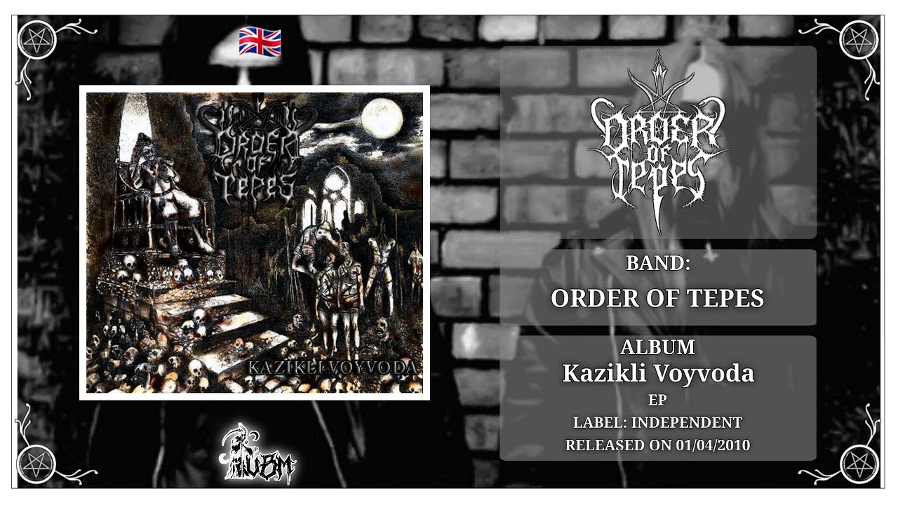 Order of Tepes - Kazikli Voyvoda (Full EP) 🇬🇧