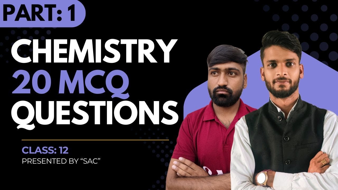 CHEMISTRY 20 MCQ QUESTION || PART: 1 || PRESENT BY 
