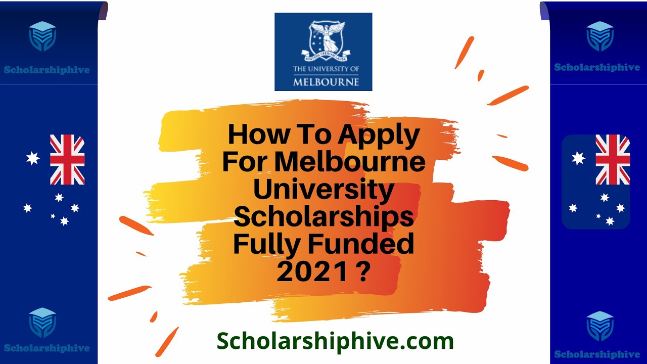 How To Apply For Melbourne University Scholarships Fully Funded 2021 ?