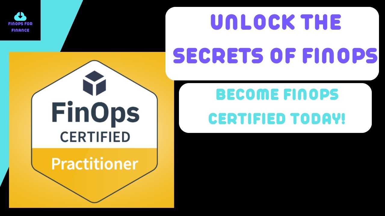 Become FinOps Certified Today!! -  Part 4