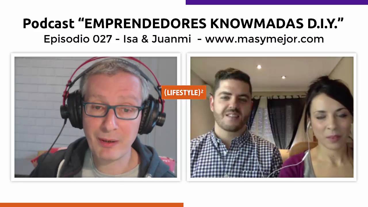 Isa & Juanmi (MasyMejor.com) - Episodio 027
