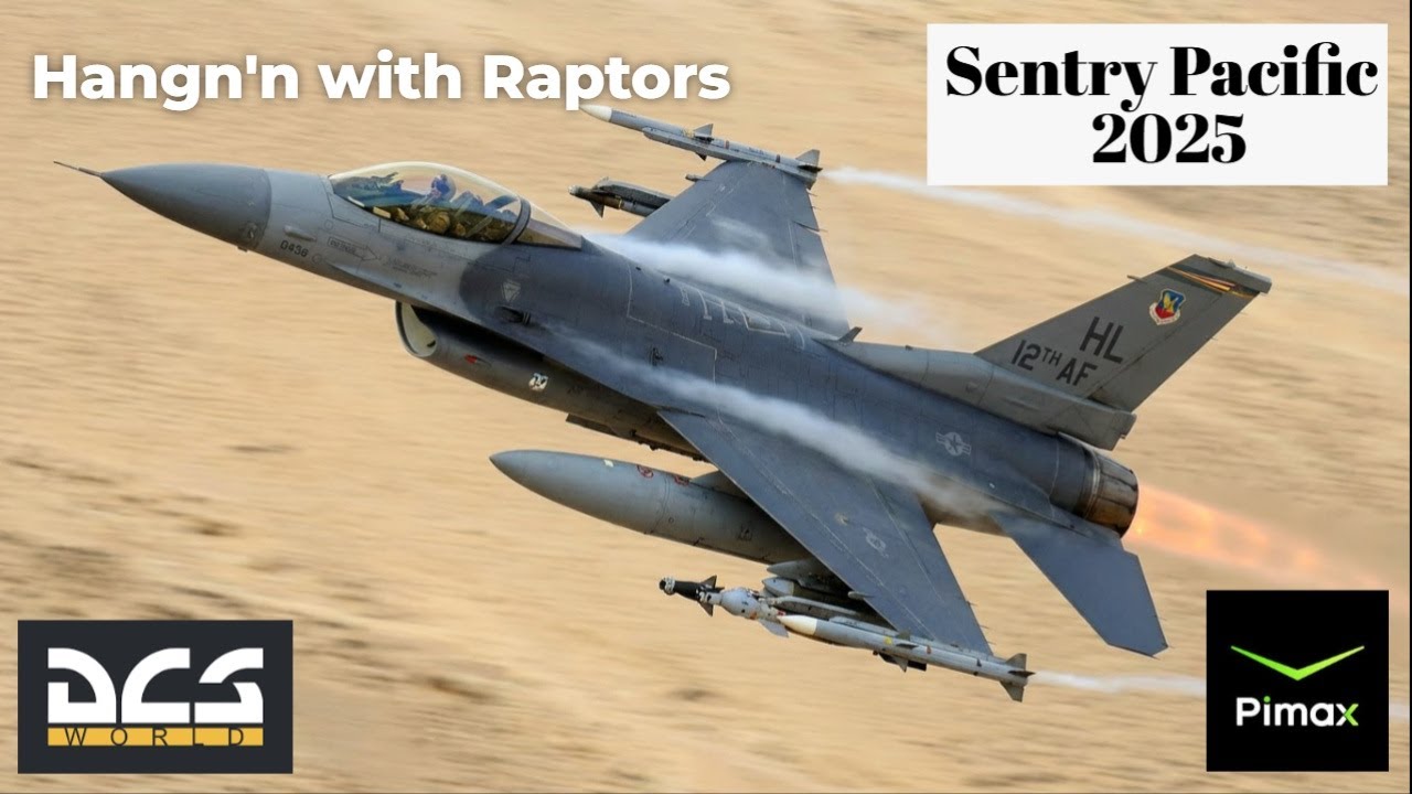 DCS F 16 | Sentry Pacific 2025 | M2 Hang'n with Raptors | VR