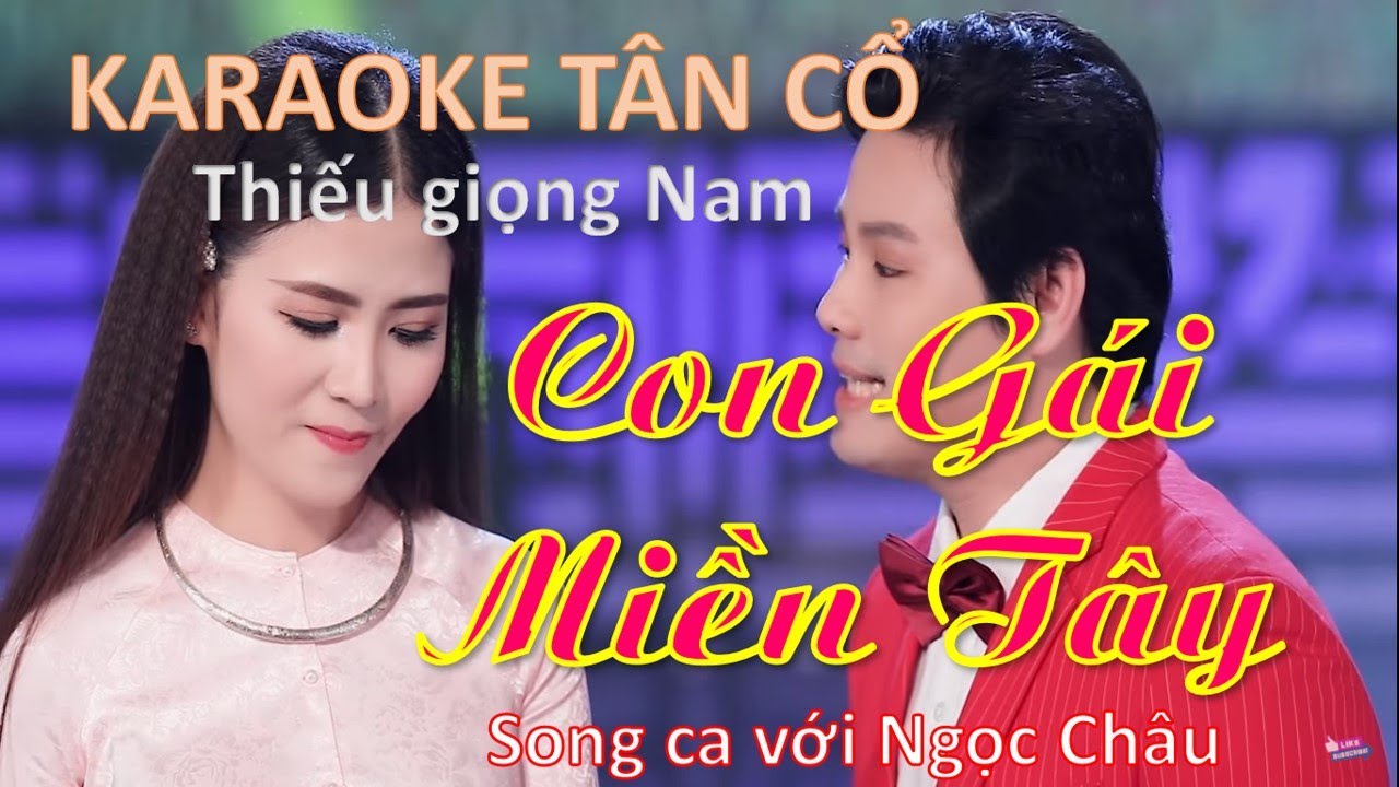 Karaoke Tân cổ Con gái Miền Tây - Thiếu giọng Nam - Bùi Trung Đẳng