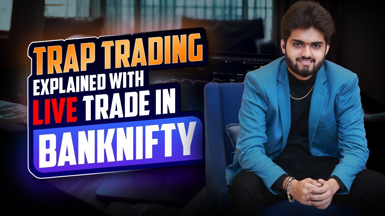 TRAP TRADING  Explained With LIVE TRADE IN BANKNIFTY
