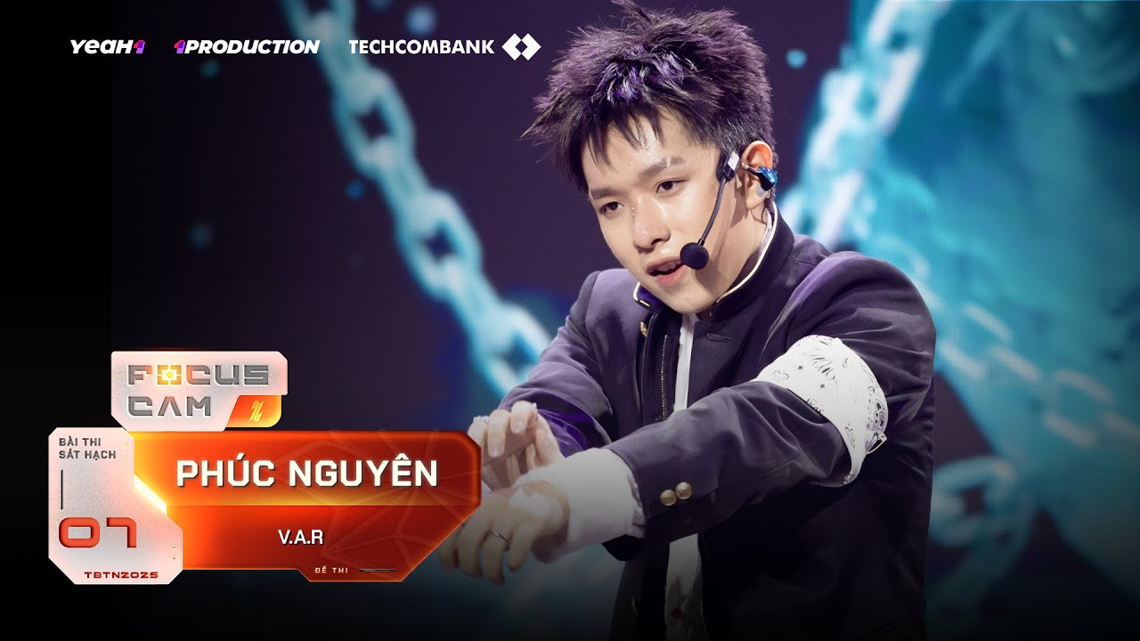 [FOCUS CAM] VAR - Phúc Nguyên | TÂN BINH TOÀN NĂNG