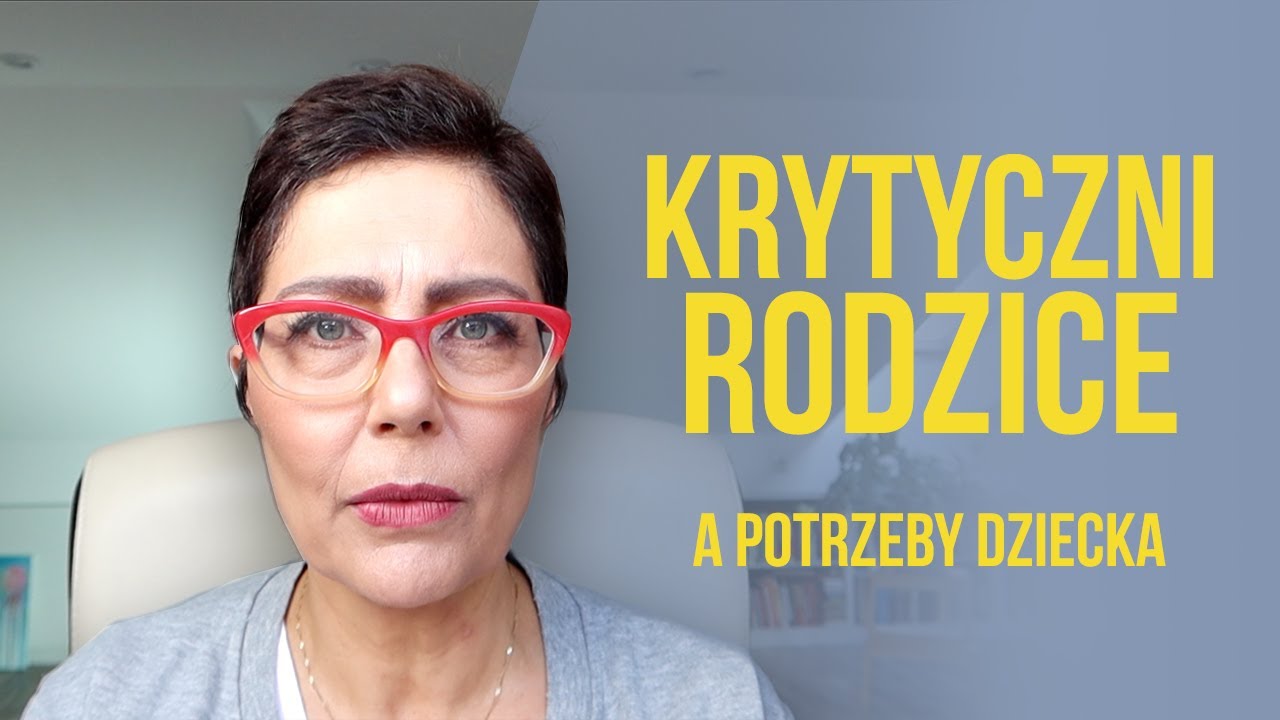 Krytyczni rodzice a pewność siebie dziecka