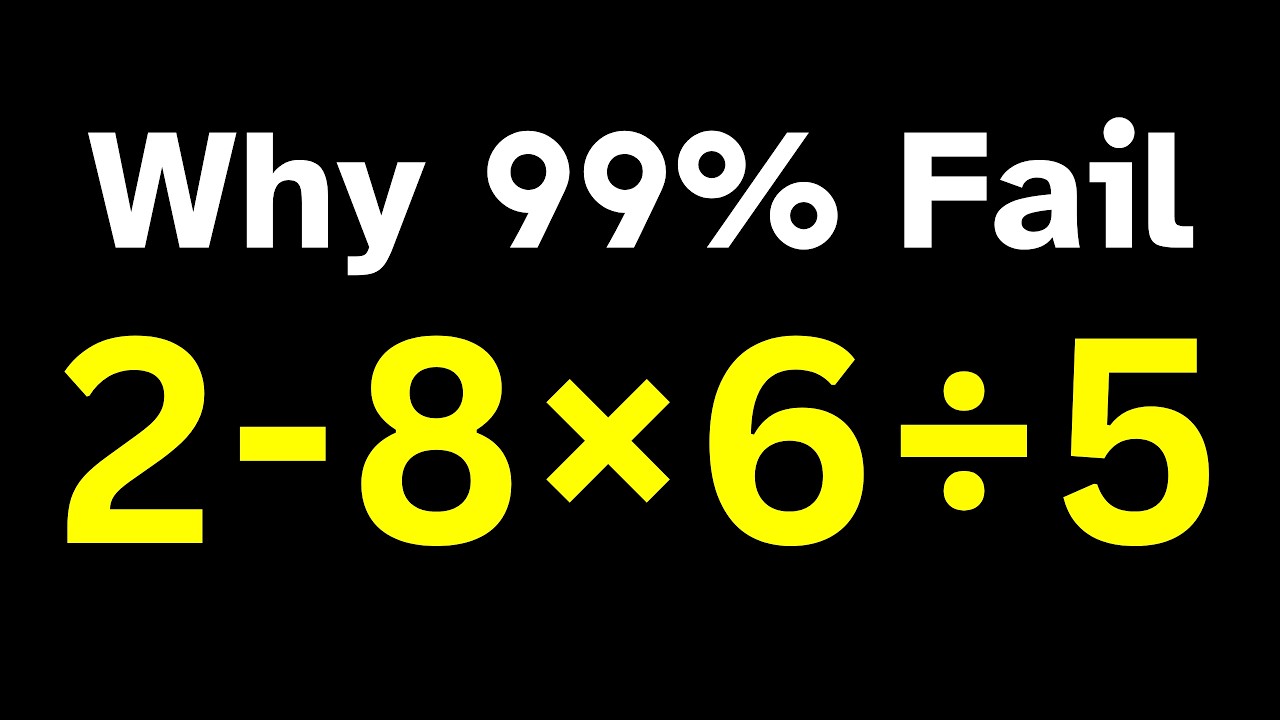Почему студенты колледжа проваливают это задание: 2 - 8 x 6 ÷ 5 = ? Калькуляторов нет!