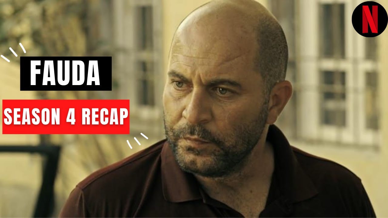 Fauda Season 4 Recap | Fauda Season 4 Ending Explained
