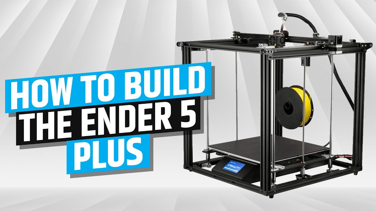Как построить Creality Ender 5 Plus