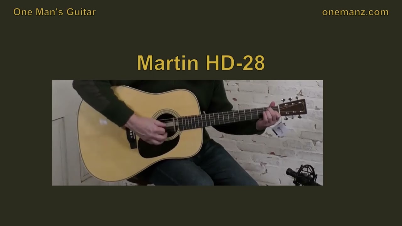 Martin HD-28 2025 Video Review - onemanz.com