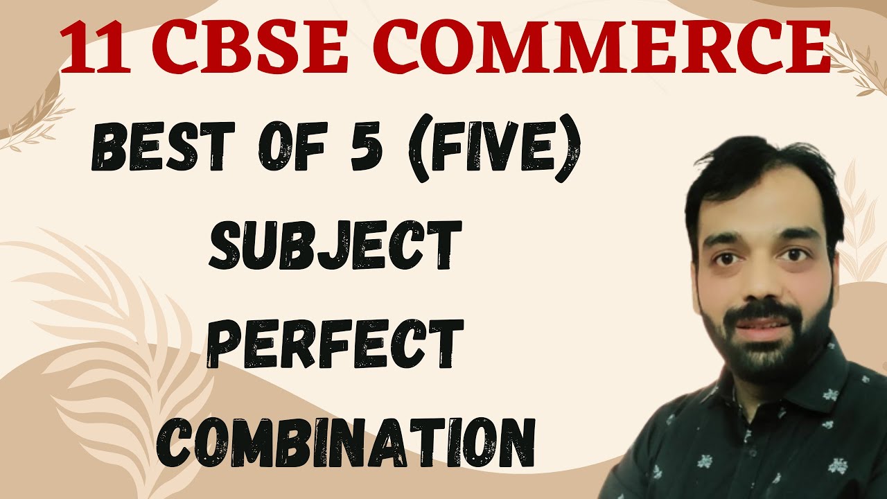 11 CBSE COMMERCE BEST SUBJECT COMBINATION I  Perfect Strategy for COMMERCE Subjects - CA ROMIL JAIN