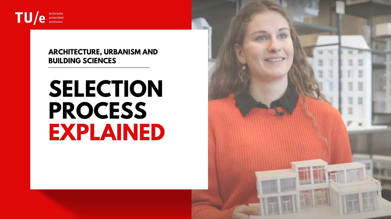 Selection procedure Bachelor's Program Architecture, Urbanism and Building Sciences explained